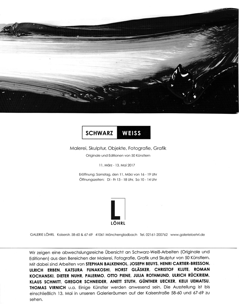 Schwarz/Weiss, Galerie löhrl, Mönchengladbach, 2017